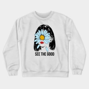 See The Good Crewneck Sweatshirt
